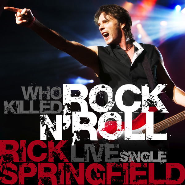 Rick Springfield Who Killed Rock N` Roll Live
〜リック・スプリングフィールド 〜